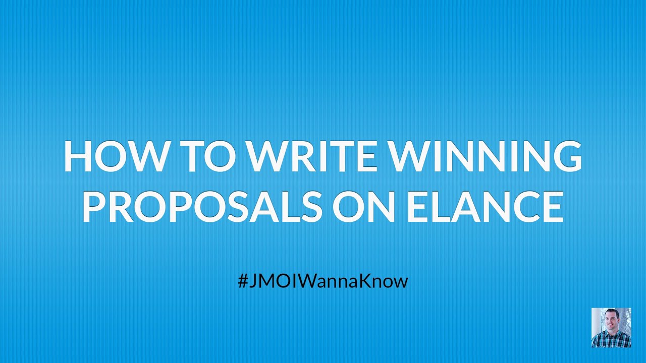 How to Write Winning Job Proposals on Upwork, Elance, oDesk and Freelancer.com