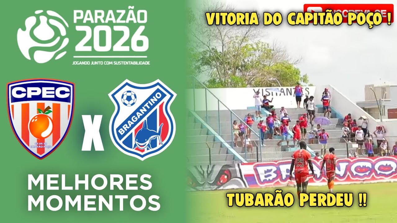 Capitão Poço x Bragantino - Gols - Parazão 2026 