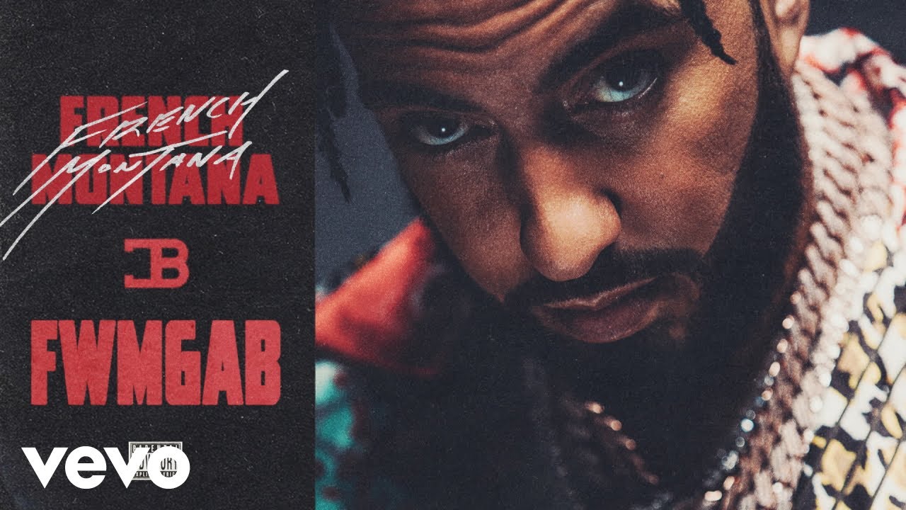 French Montana - FWMGAB (Official Audio)