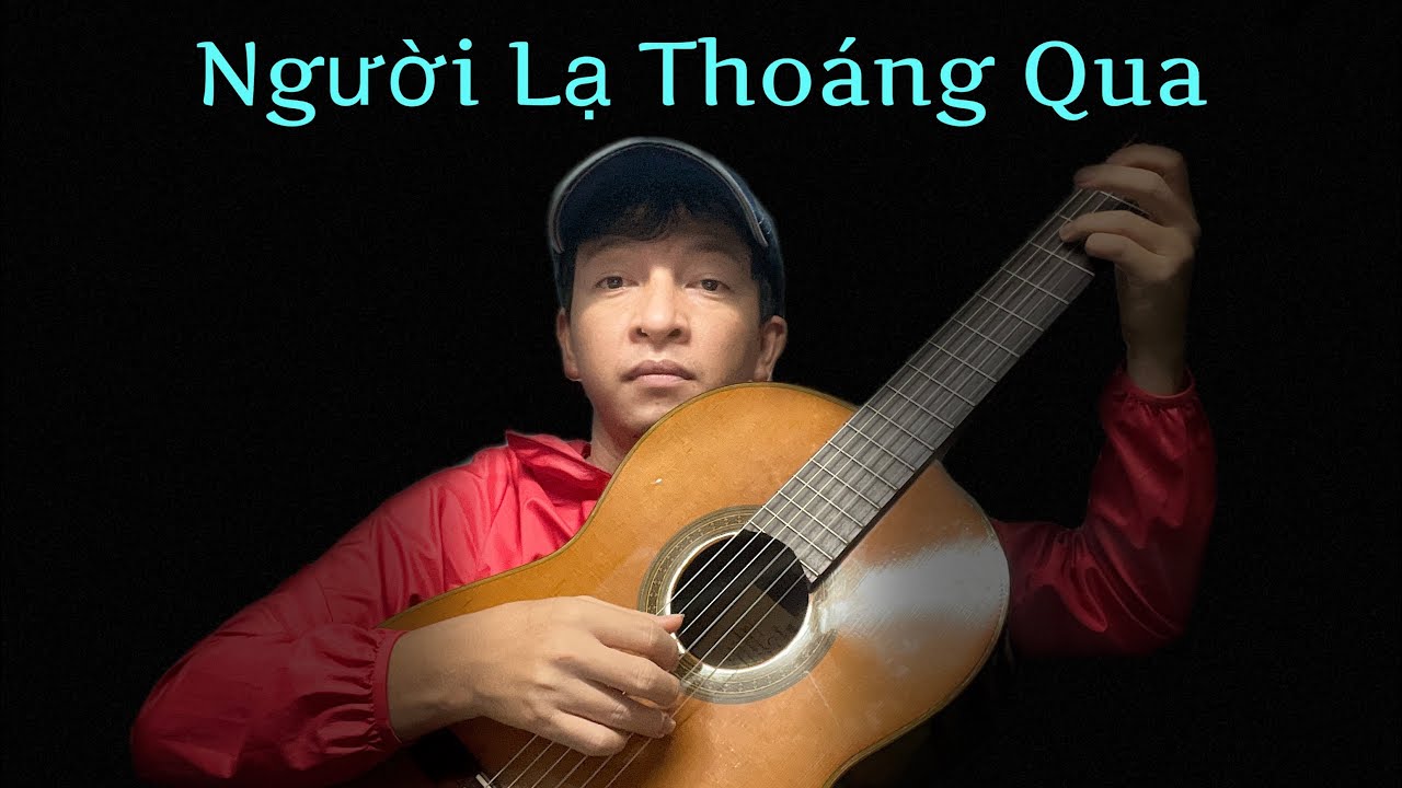Người Lạ Thoáng Qua - Đinh Tùng Huy - Cover Hướng Dẫn Guitar Intro