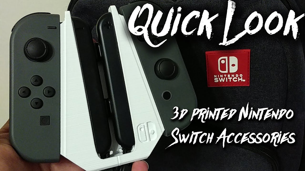 Quick Look - Nintendo Switch 3D Printed Accessories