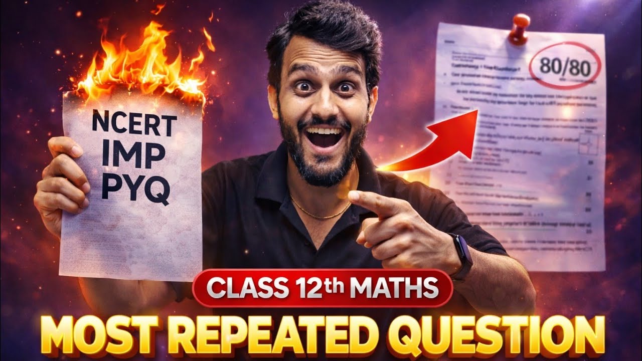 Class 12 Maths Board Exam 2026 Most Expected Questions 💯 NCERT Important Questions Chapterwise