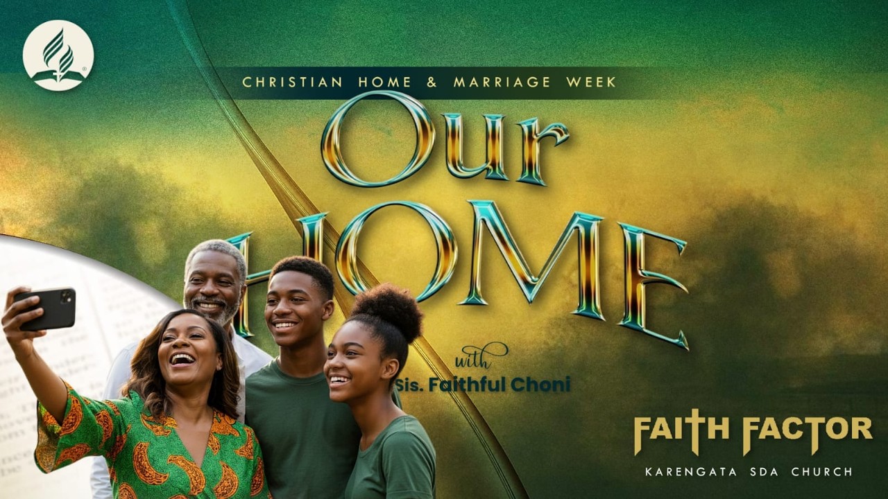 Our Home || Faith Factor - Christian Home & Marriage Week || 20th Feb 2026