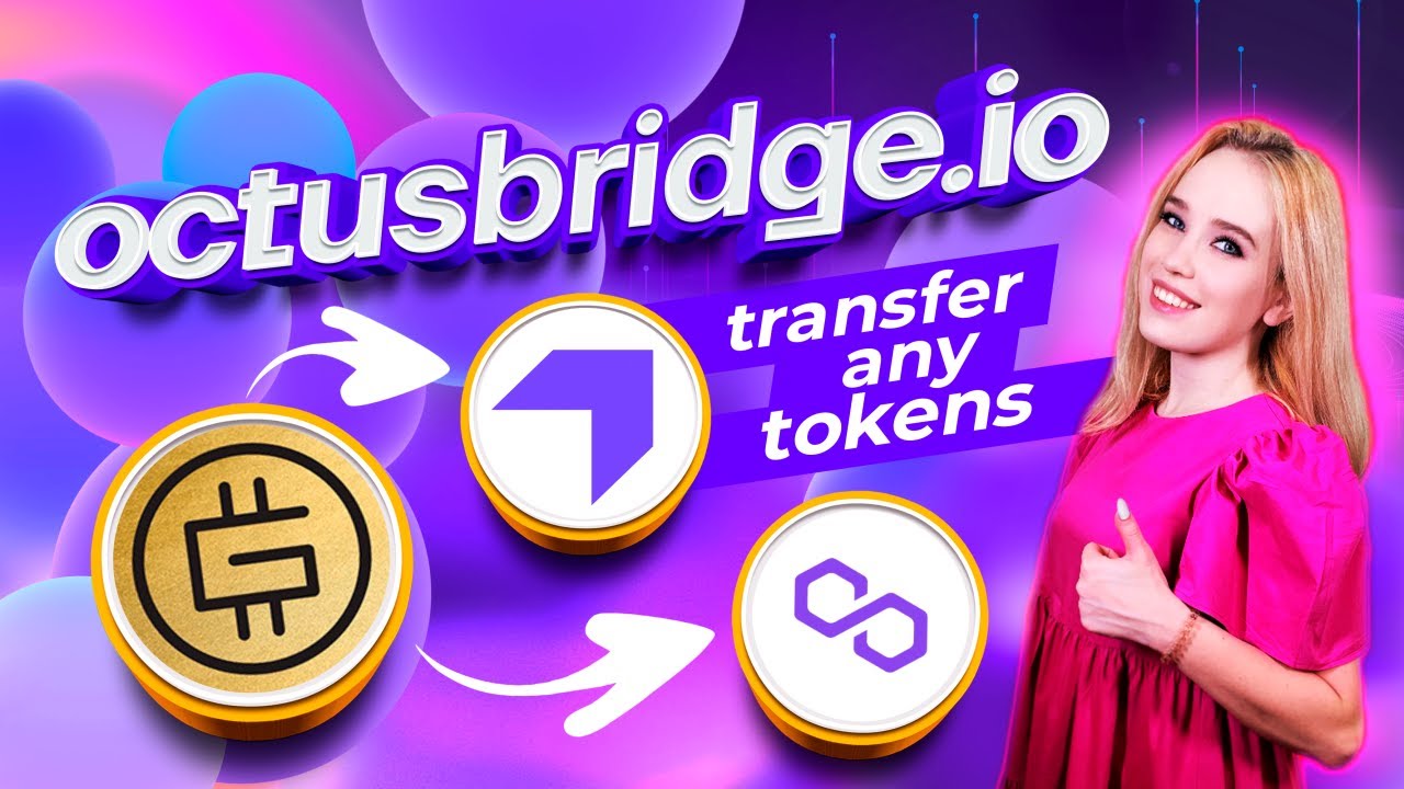 OctusBridge | Transfer GMT to Everscale and Polygon | Transfer any tokens between blockchains