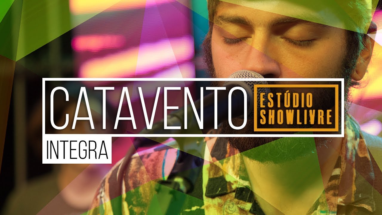 Catavento no Est&uacute;dio Showlivre - Ao Vivo