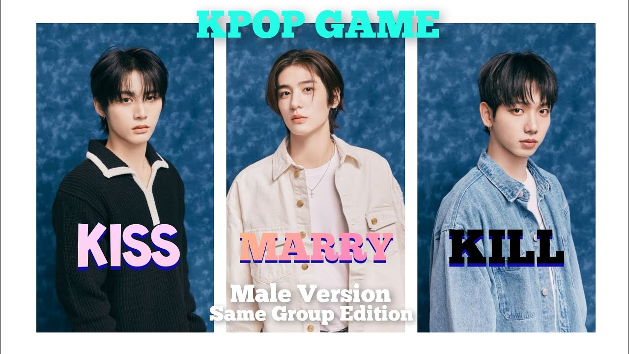 KPOP GAME KISS MARRY KILL | Male Version | Same Group Edition