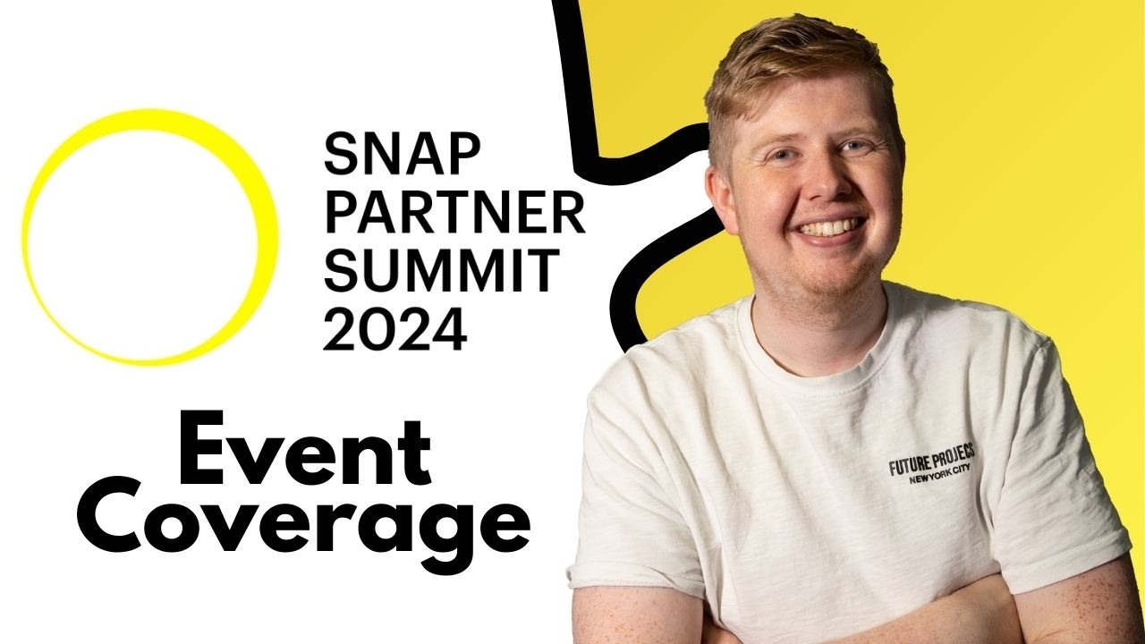 Everything Launched at the Snapchat Partnership Event 2024 (Event Recap)
