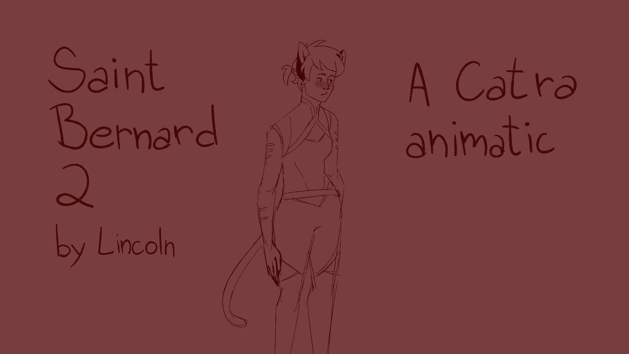 Saint Bernard 2 || She-Ra (Catra) Animatic