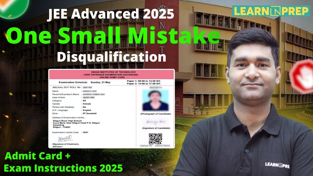 JEE Advanced 2025 Admit Card MISTAKE? 😱 Disqualification Warning & Exam Schedule Explained!