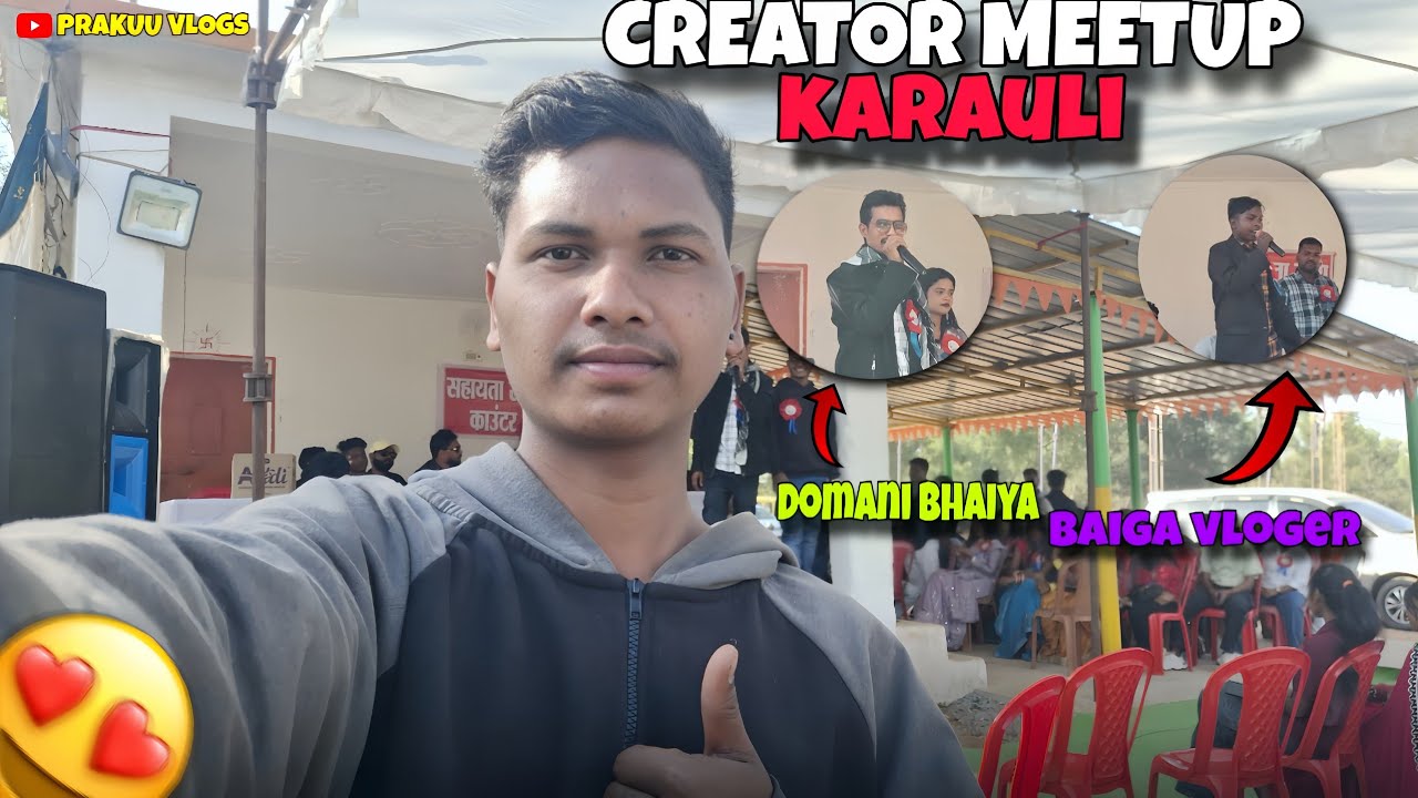 Karauli Creator Meetup Vlog | Domani Bhaiya & Baiga Vlogger से मुलाकात 😍