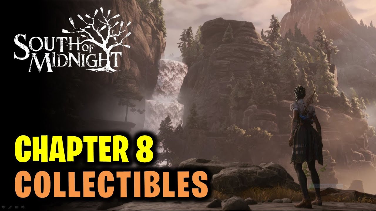 Chapter 8 All Collectibles Location | South of Midnight (All Floofs, Readables & Health Filament)