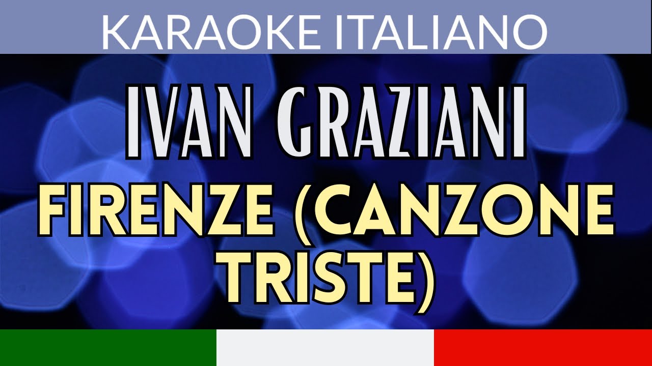 🎤 Karaoke Italiano - Ivan Graziani - Firenze (canzone triste) (con testo)