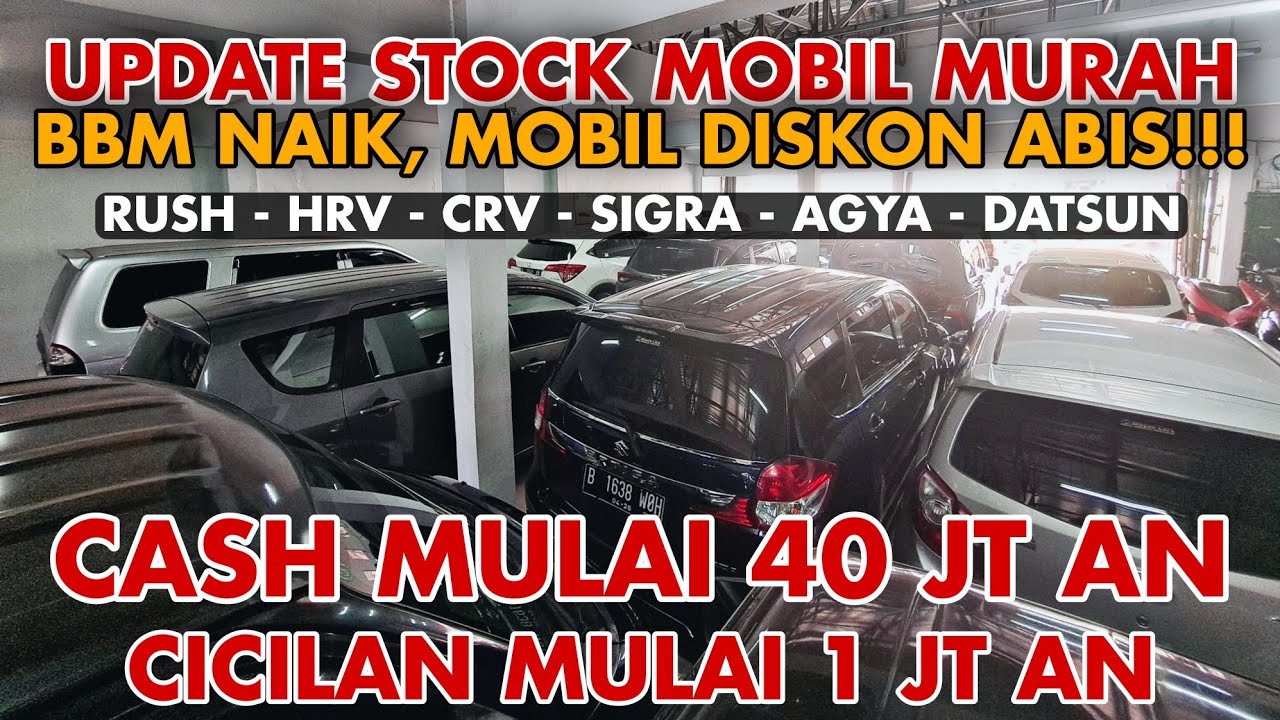 UPDATE MOBIL MURAH, KITA DISKON ABIS SELURUH STOCK MAUZA CARS