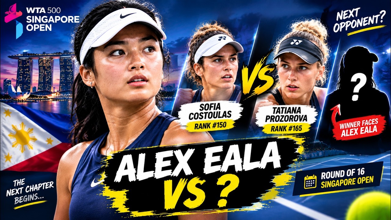Alex Eala's Next Opponent Will Be Decided Today | Singapore Open 2026 | Tennis 2026