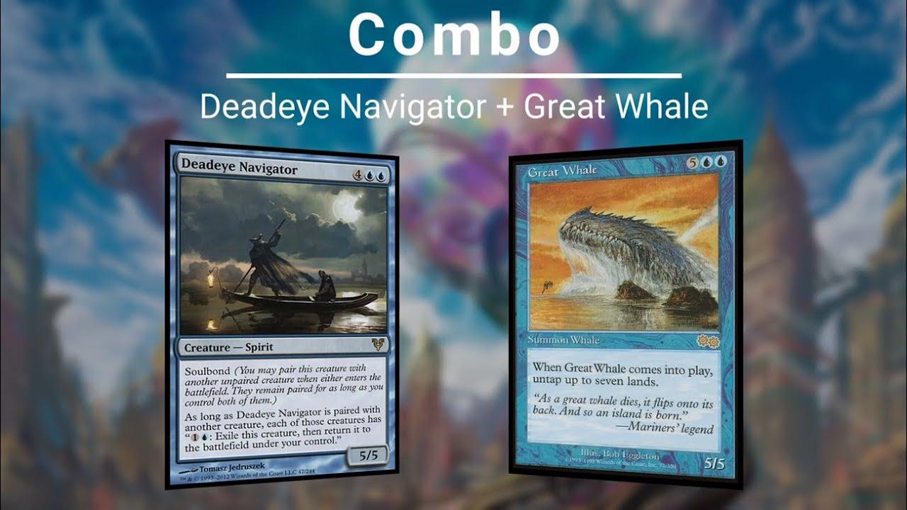 EDH COMBO: Deadeye Navigator | Great Whale