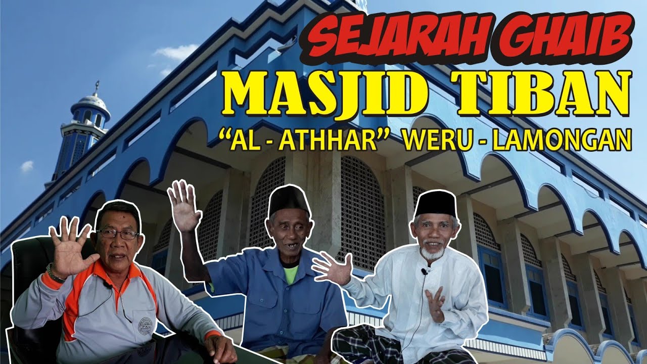 Sejarah Ghaib Masjid Tiban Weru Paciran ✔ | Masjid Al Athhar Weru - Lamongan