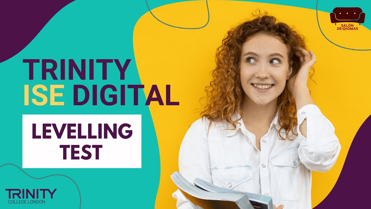 🎓 Trinity ISE Digital: Guía del Levelling Test + ejemplo para practicar