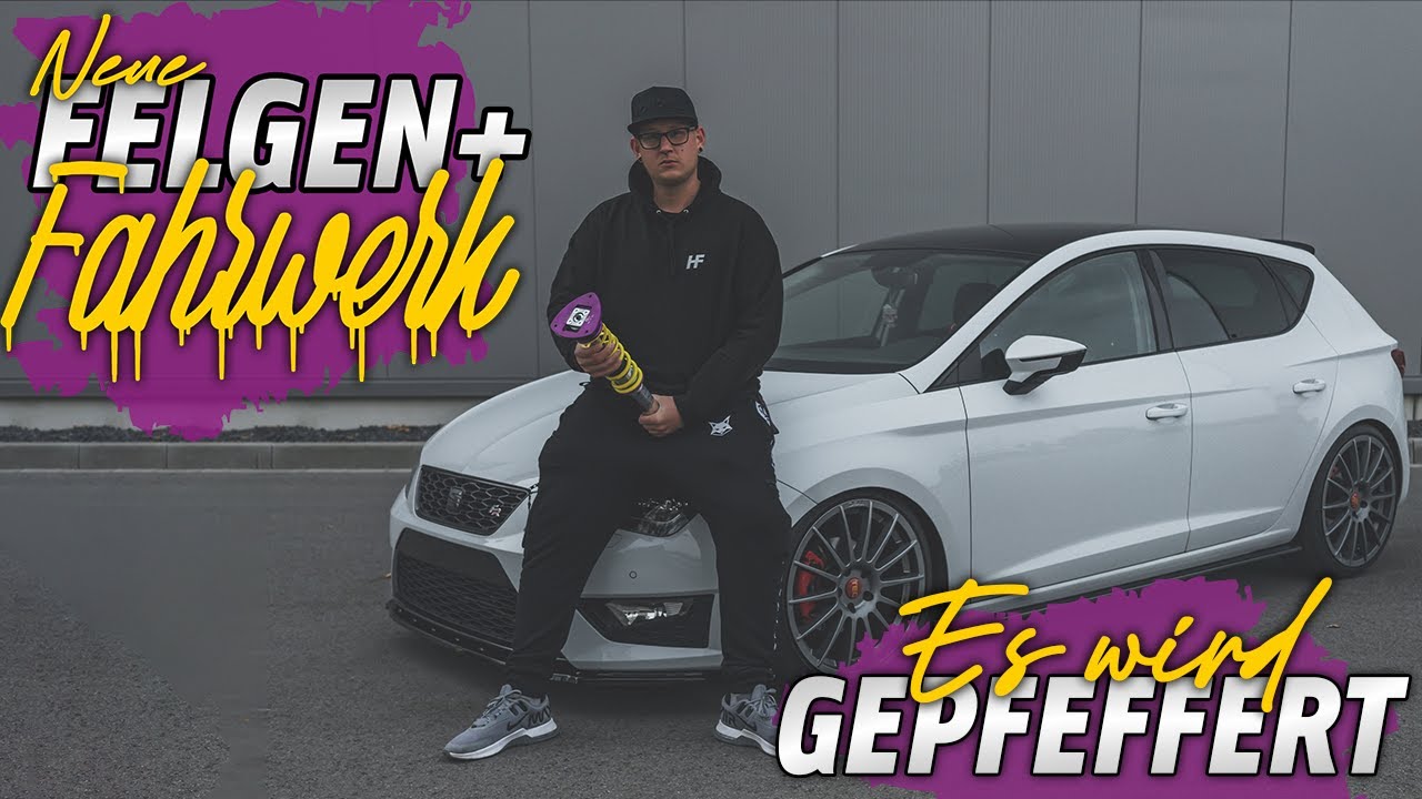 Jetzt wird Gepfeffert | Neues Fahrwerk + Felgen Seat Leon 5F | Head Film