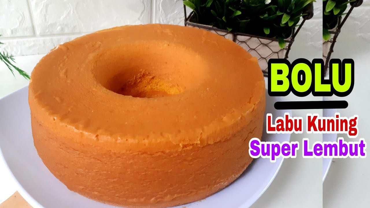 Bolu Labu Kuning||5 Telur||Oven tangkring