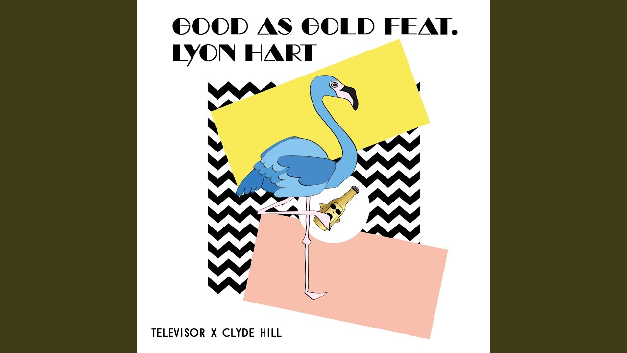 Good As Gold (feat. Lyon Hart)