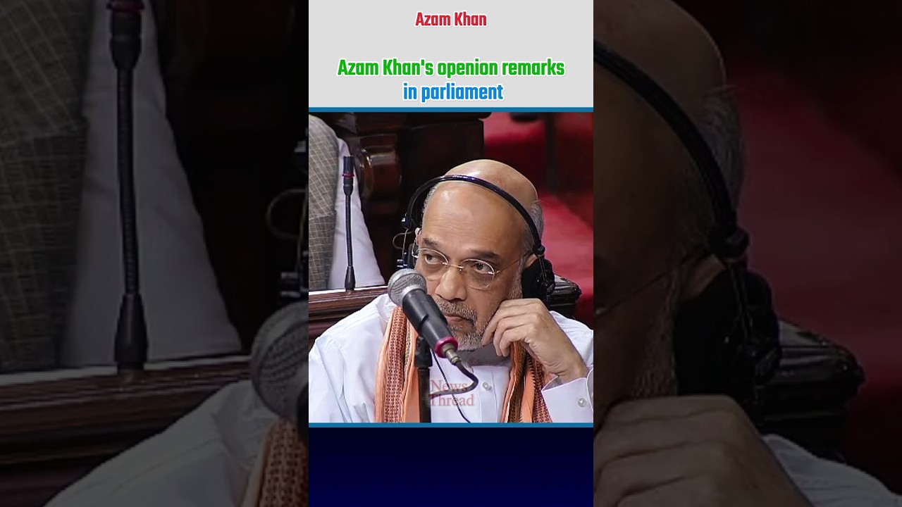 Azam Khan's openion remarks in parliament | #shortvideo_