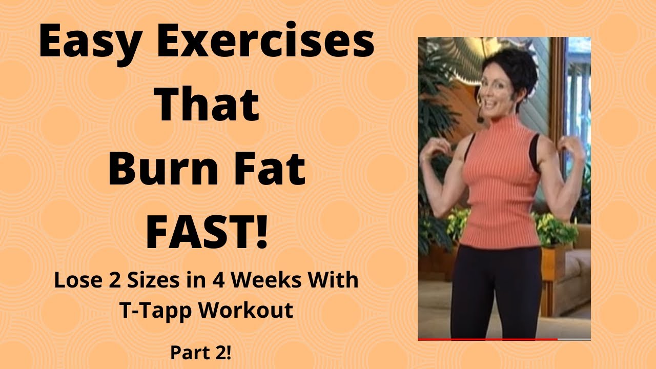 Easy Exercises That Burn Fat FAST!  Part 2!