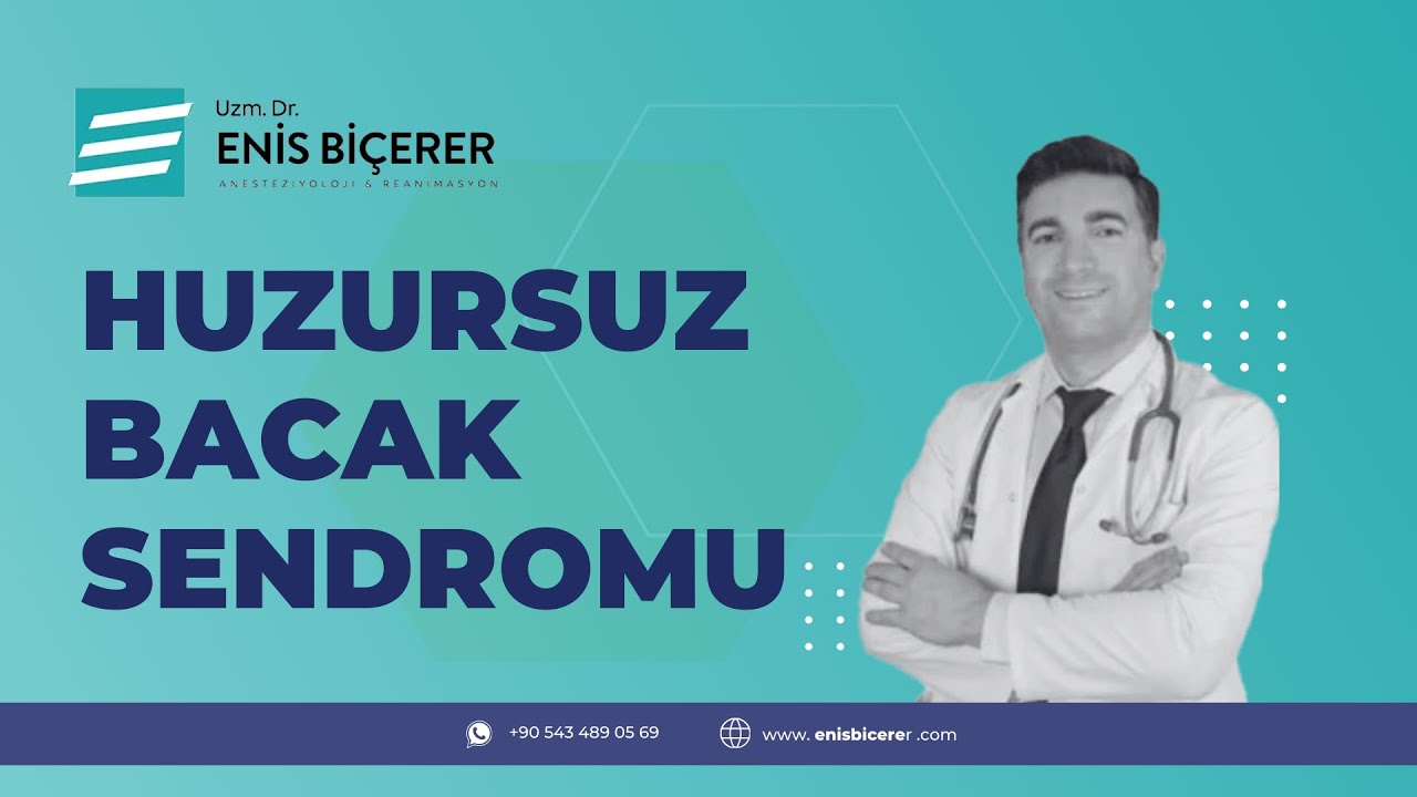 Huzursuz Bacak Sendromu Nasıl Geçer ? Dr. Enis Biçerer anlatıyor #ağrı #ağrıtedavisi #algoloji