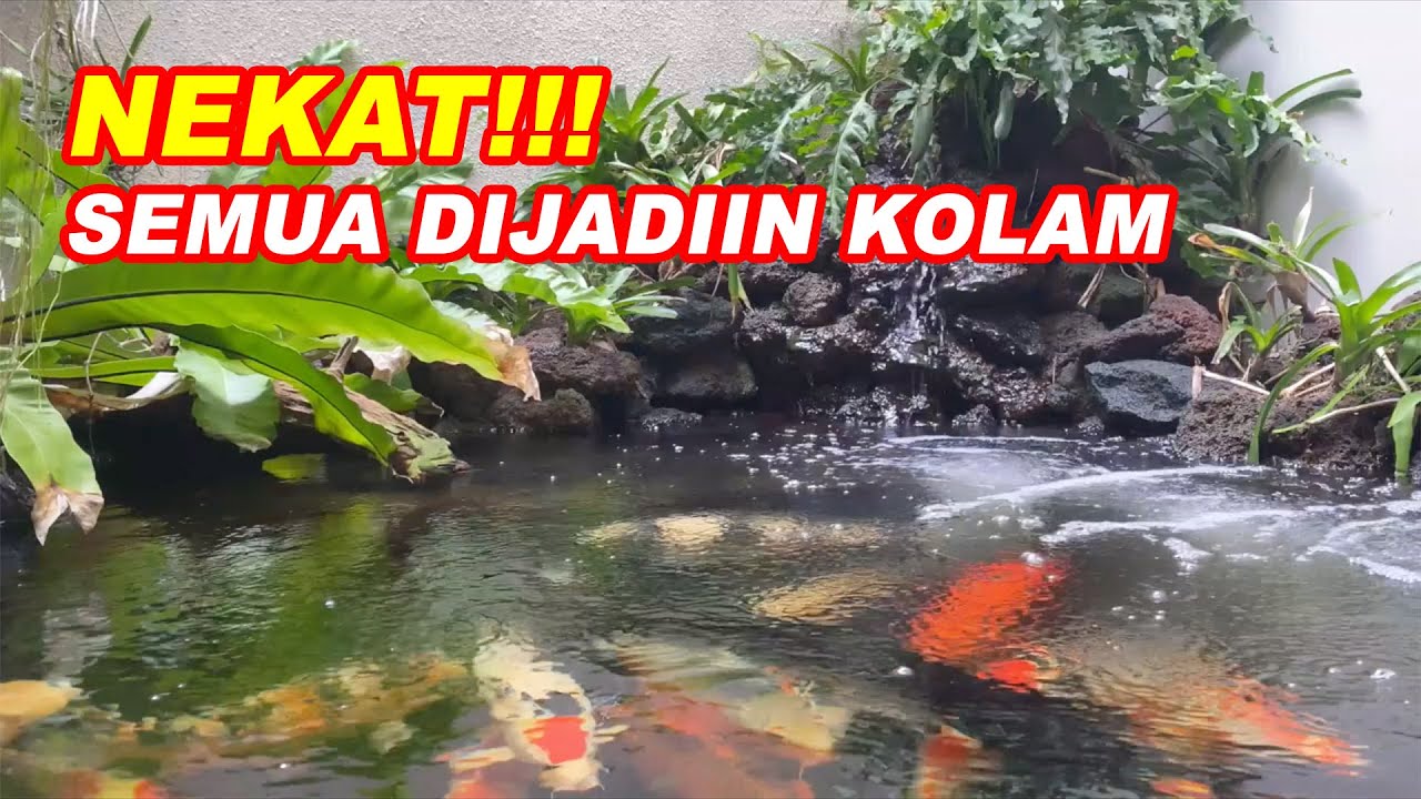 NEKAT!!! SEMUA DIJADIIN KOLAM
