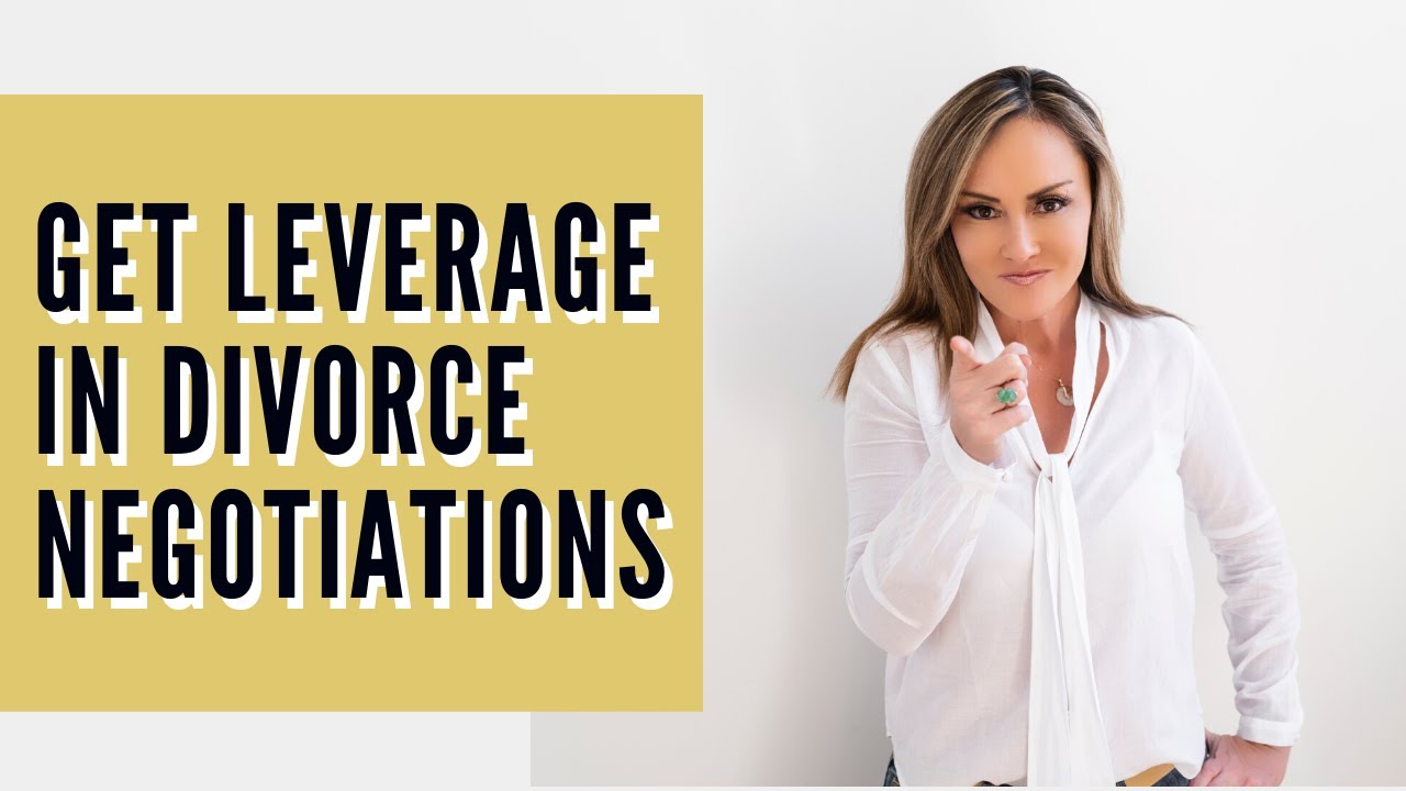 How to Create Leverage in Divorce Negotiations!  Rebecca Zung, Esq.