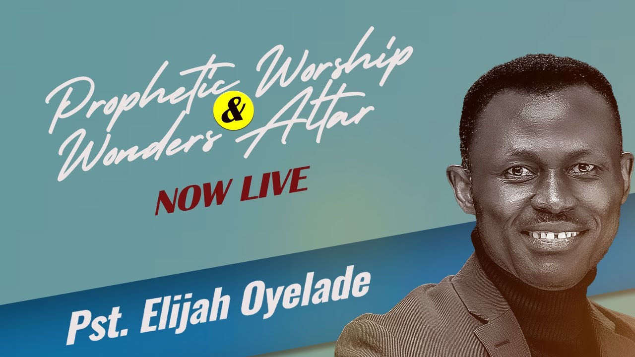 PROPHETIC WORSHIP & WONDERS ALTAR  ||May Edition