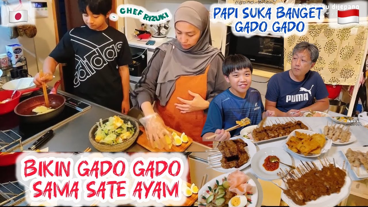 BIKIN MAKAN MALAM GADO GADO SATE AYAM PAPI SUKA SEKALI GADO GADO