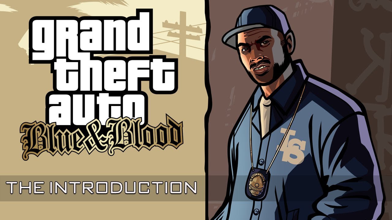 Grand Theft Auto: Blue & Blood — Введение