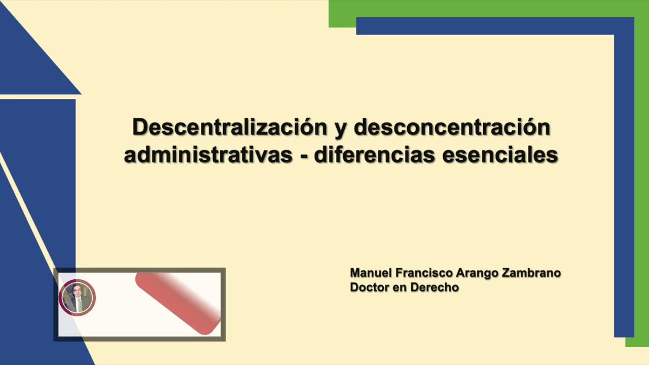 Descentralización y desconcentración administrativas, diferencias esenciales