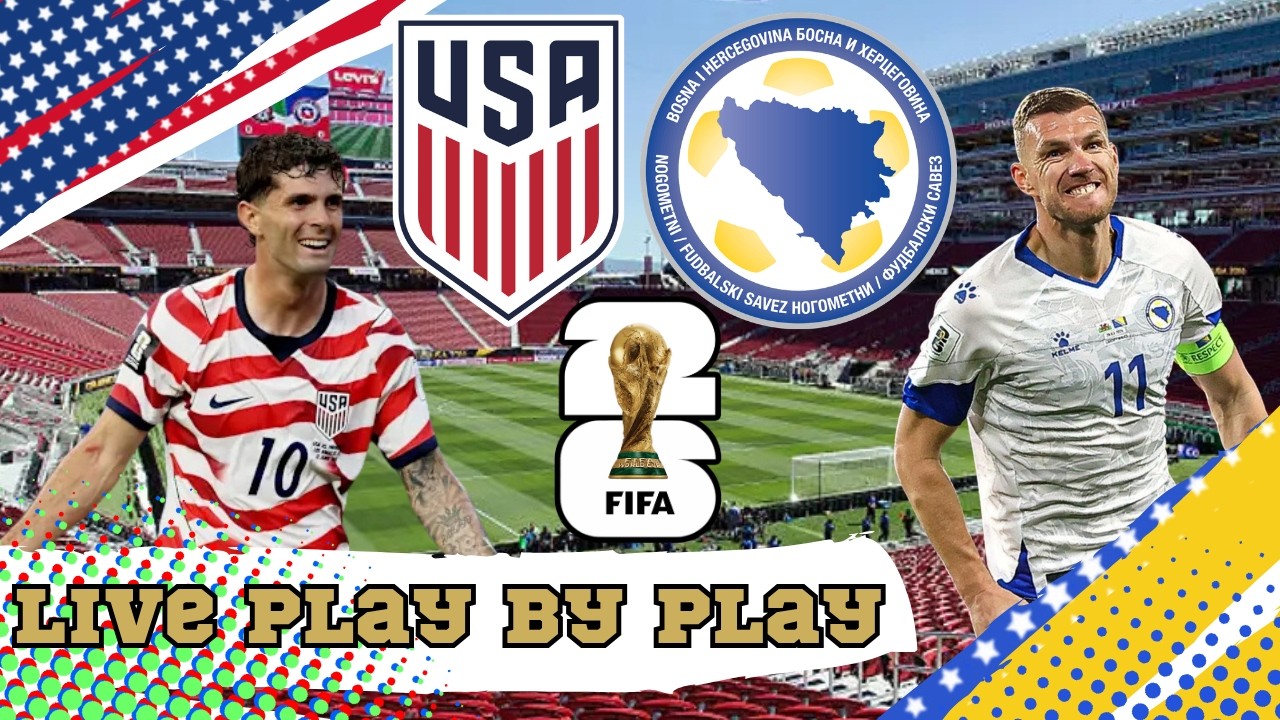 USA vs Bosnia & Herzegovina | World Cup | Live Stream & Play By Play