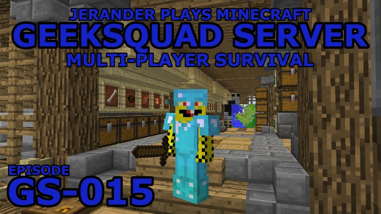 GS-015 - GeekSquad Server - Jerander Plays Minecraft (1.13.2)