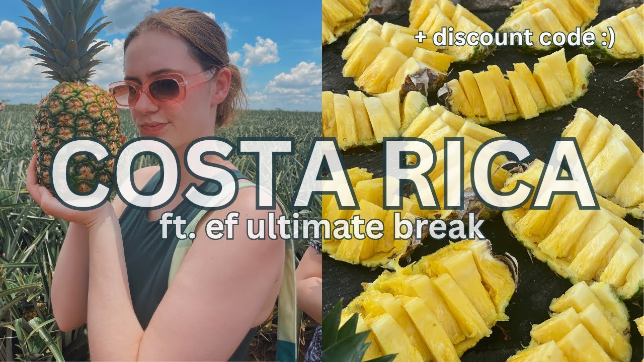 a costa rica adventure with ef ultimate break 🍍✈️ ☀️