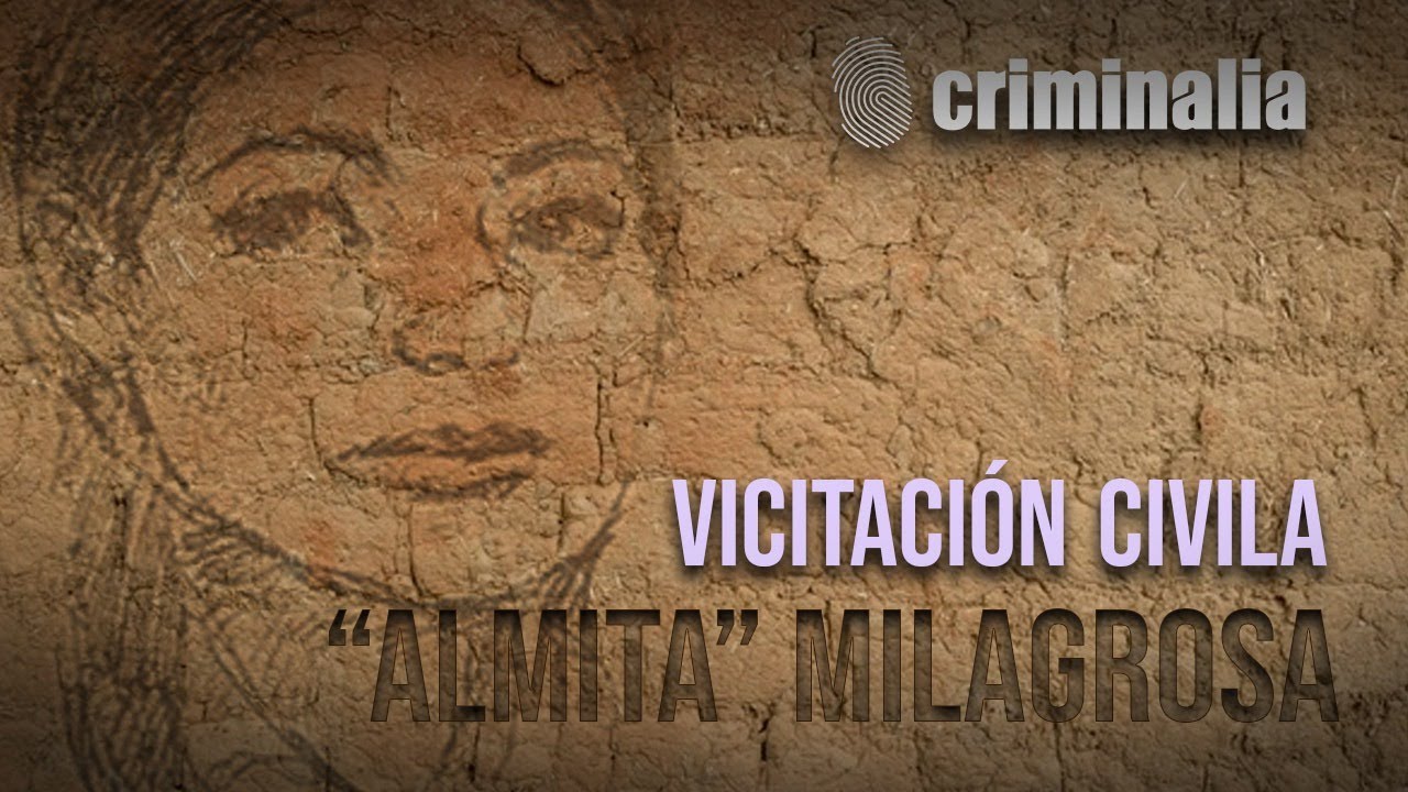 VICITACIÓN CIVILA, ALMITA MILAGROSA