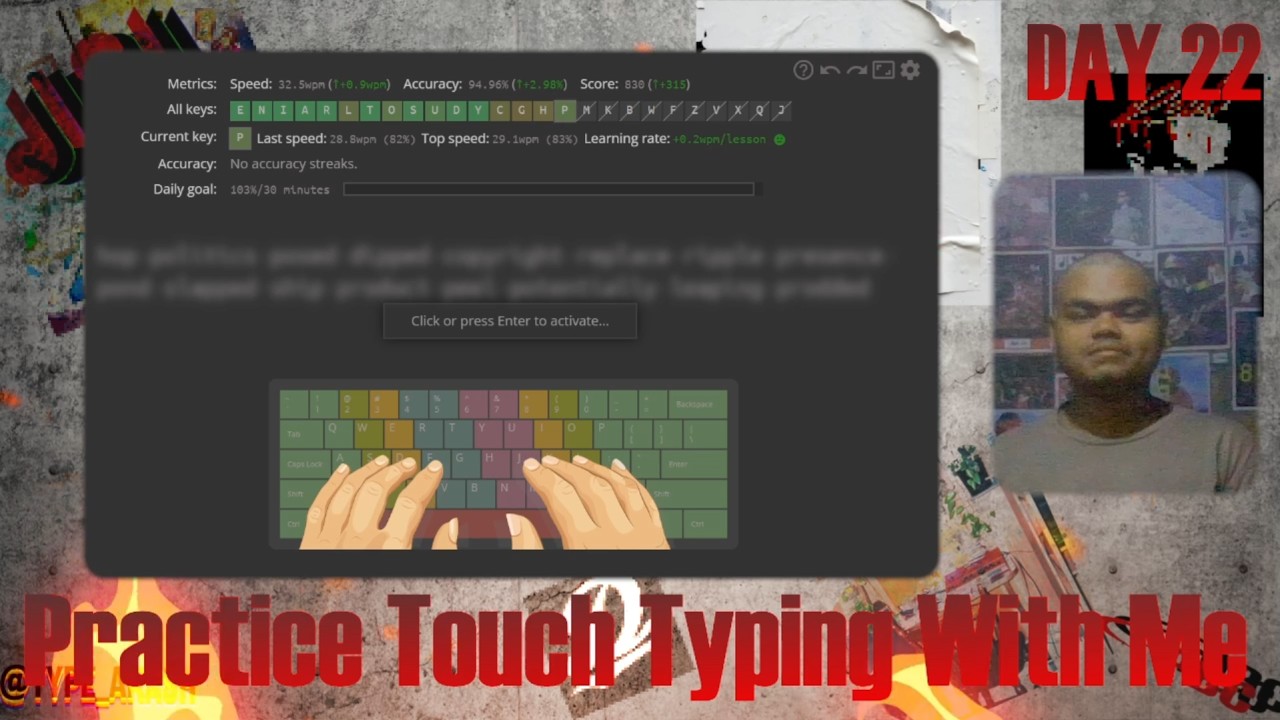 We Still Innit, Touch Typing Practice (DAY 22)