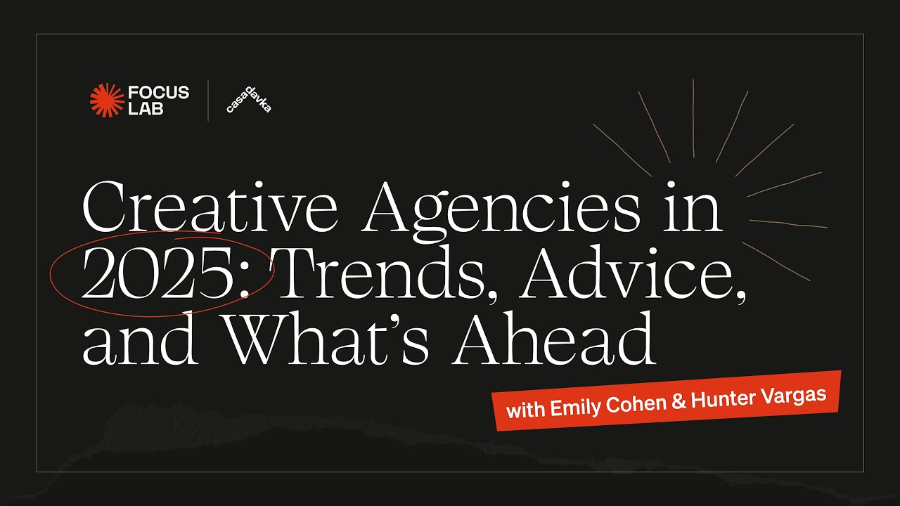 Creative Agencies in 2025: Trends, Advice, and What's Ahead | In Conversation with Casa Davka