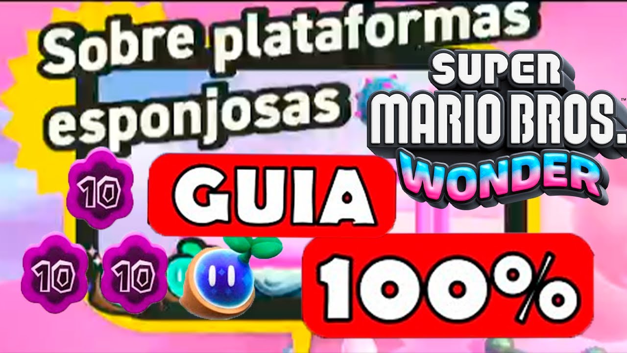 Sobre Plataformas esponjosas Gu&iacute;a completa 100%  #18 - Mario wonder | EgeaFrz