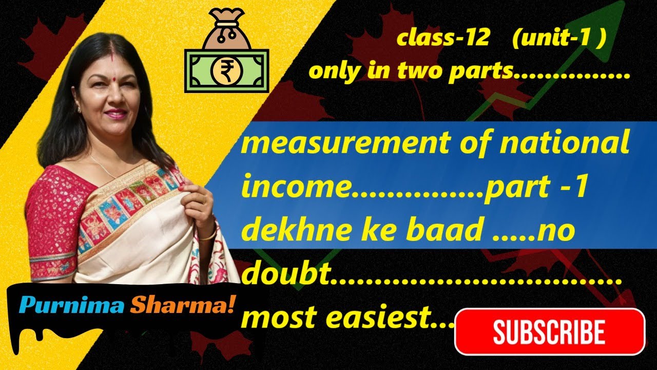 class-12 | measurement of national income | only in two parts | jarur dekhna | ....part -1