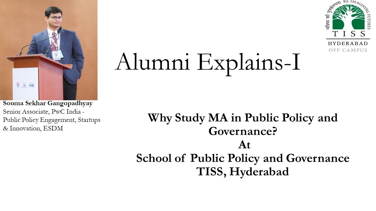Why Study Public Policy and Governance at School of Public Policy and Governance, TISS, Hyderabad ?
