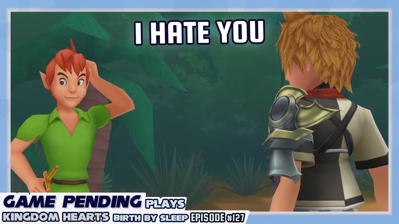 Loathsome Companions - Let's Play Kingdom Hearts Birth By Sleep #127