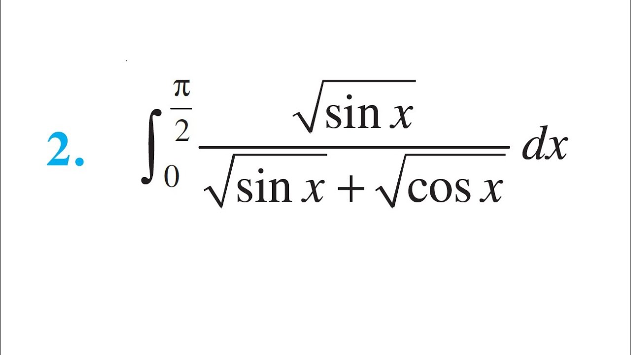 class 12 chapter 7 Exercise 7.10 question 2 integral 0 to pi/2 √(sinx)/(√(sinx)+√(cosx)) dx