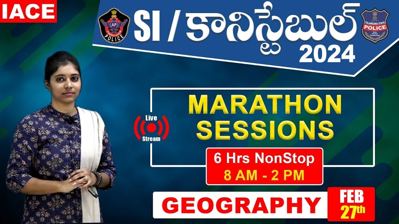 తెలంగాణ & AP SI/కానిస్టేబుల్ Live Marathon Sessions || Geography - Most Expected Questions || IACE