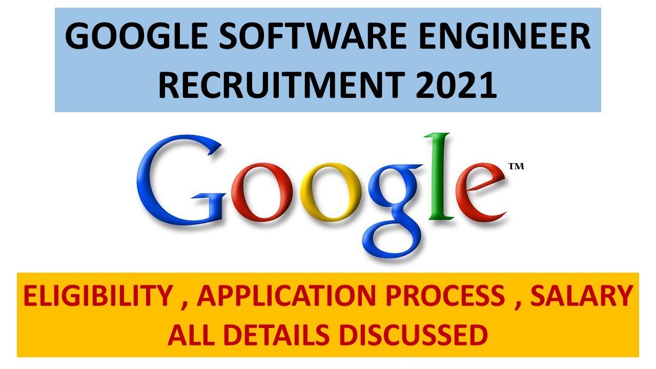 Google Recruitment For Software Engineer I 2021 Graduates Eligible I Google Jobs I Hiring Freshers