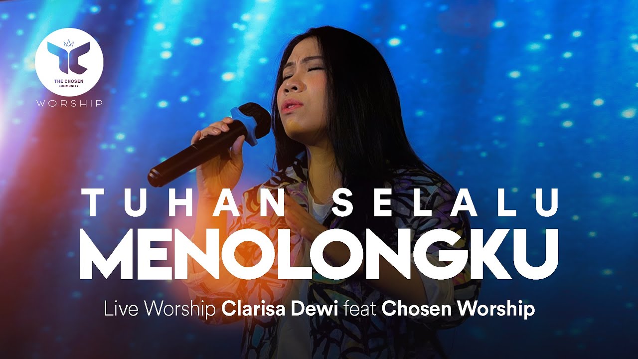 Tuhan Selalu Menolongku | Cover by Clarisa Dewi feat Chosen Worship