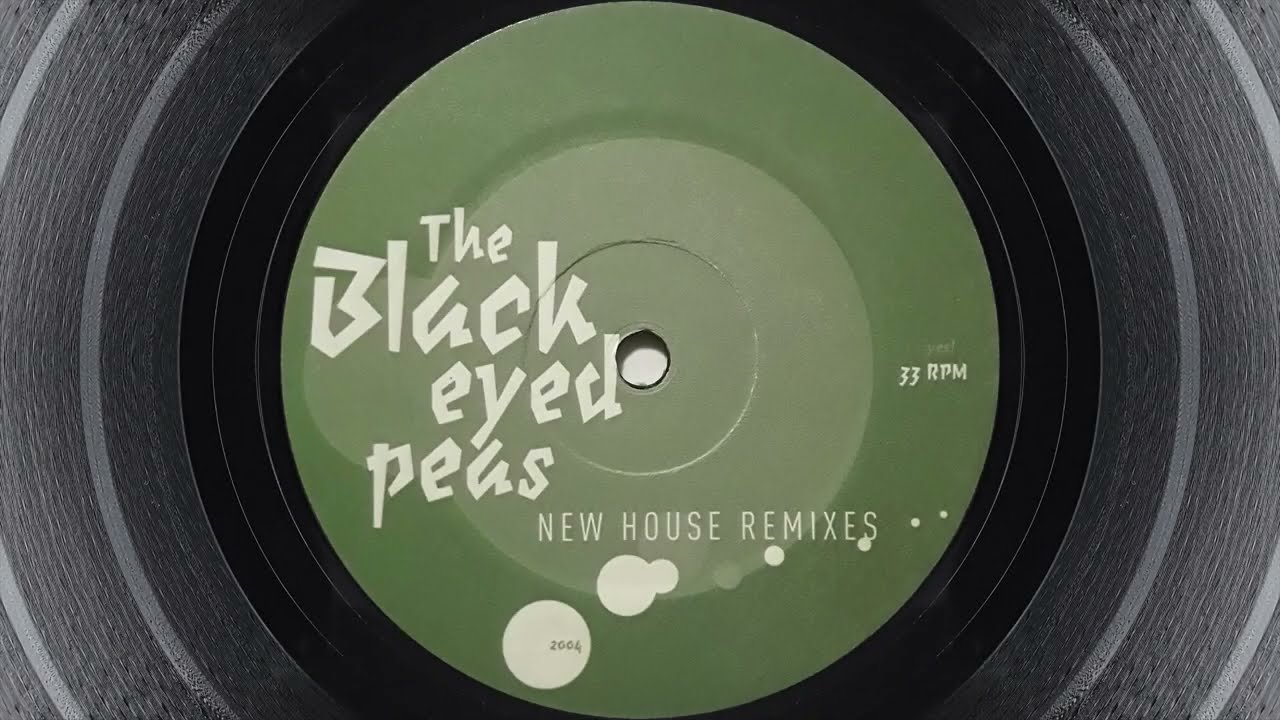 The Black Eyed Peas - Shut Up (Uncredited New House Remix 3)