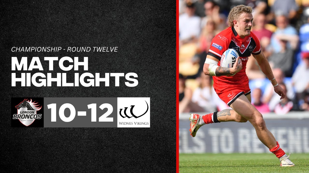 Match Highlights: London Broncos 10-12 Widnes Vikings