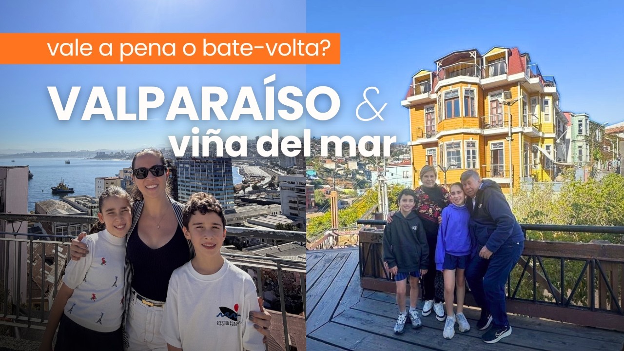 Valparaíso e Viña del Mar: o que fazer em 1 dia saindo de Santiago